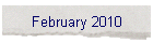 February 2010
