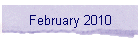 February 2010