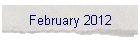 February 2012