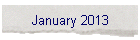 January 2013