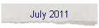 July 2011