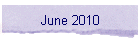 June 2010